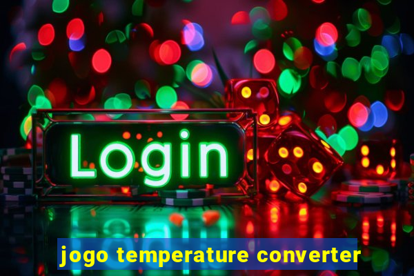 jogo temperature converter